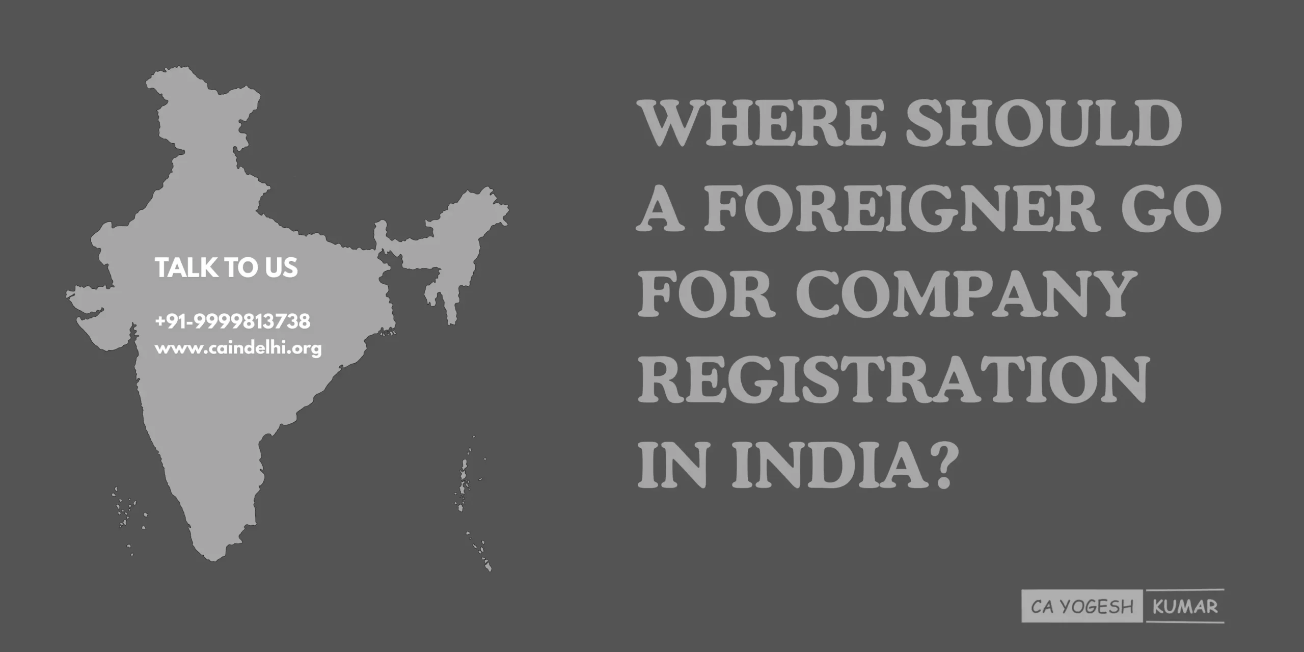 Where Should a Foreigner Go for Company Registration in India